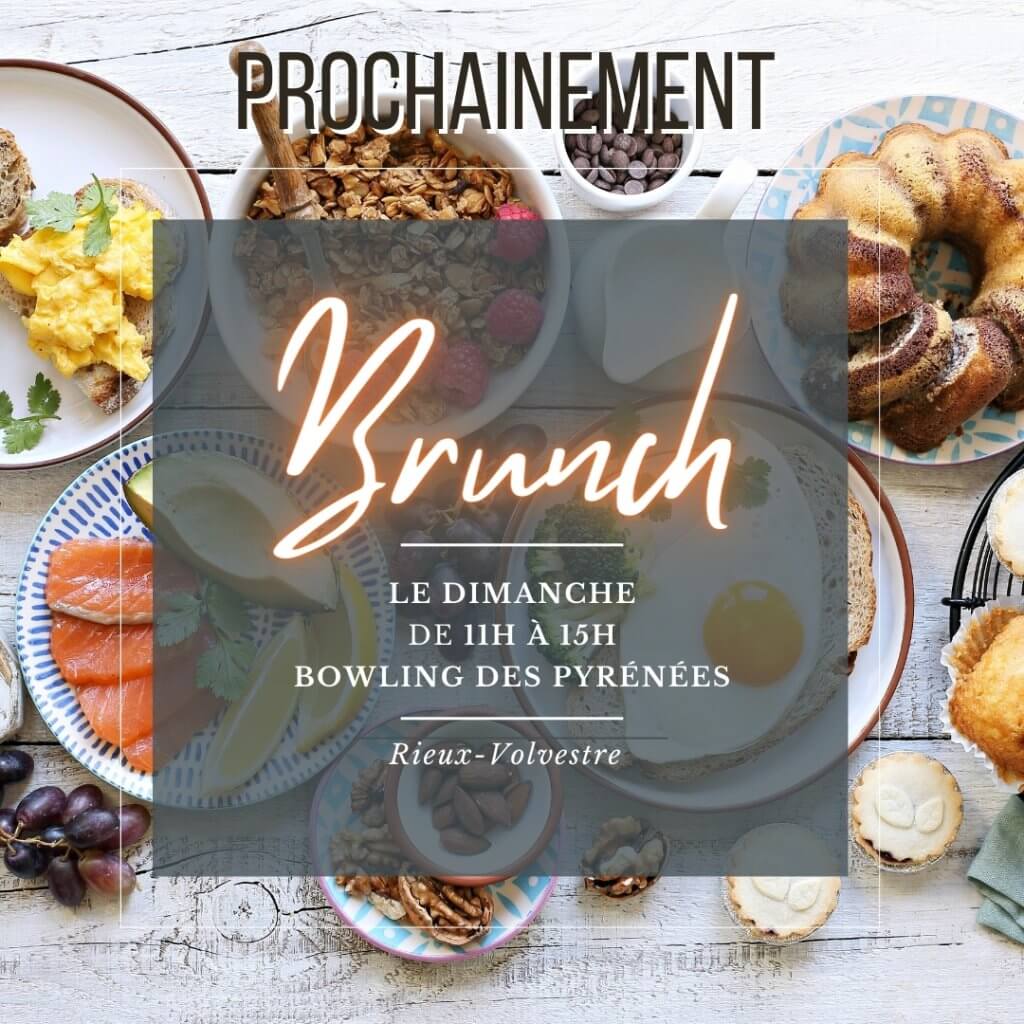 Prochainement : Brunch au bowling des Pyrénées